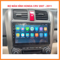 BỘ Màn hình ô tô dvd android 9 inch theo xe HONDA CRV 2007-2011 Kèm mặt dưỡng+ giắc ZIN đủ bộ.