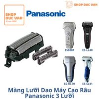Bộ Màng Lưới Và Lưỡi Dao Máy Cạo Râu Panasonic 3 Lưỡi ES-SL10 ES-SL41 ES-ERT7 ES-RL13 ES-ASL1 ES-LC20 ES-LL40 ES-WSL7D ES-RC70 ES8801