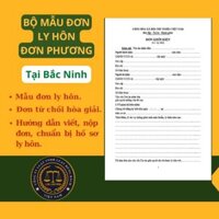 BỘ MẪU ĐƠN LY HÔN ĐƠN PHƯƠNG TÒA ÁN TẠI TỈNH BẮC NINH  TÀI LIỆU LUẬT SƯ HƯỚNG DẪN CHI TIẾT - Bắc Ninh - Tiên Du