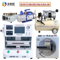Bộ máy ép kính điện thoại 16 inch JSW-11