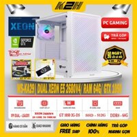 BỘ MÁY K2H WS-KA29 DUAL XEON E5 – 2680V4 (28 NHÂN 56 LUỒNG) RAM 64G ECC DDR4/ SSD 512G/ VGA GTX 1050 (2ND)/ PSU 700W