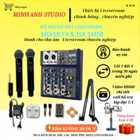 Bộ Mic Hát | Bàn Trộn Mixer F4 Bluetooth & Mic Sm58 Cao Cấp Chính Hãng Dùng Để Thu Âm Hát Livestream Chuyên Nghiệp