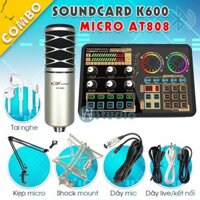 Bộ Mic Hát Thu Âm AT808 + Soundcard K600 livestream chuyên nghiệp đầy đủ phụ kiện