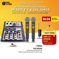 Bộ Mic Không Dây Hát Karaoke Mixer F4 & ISK SM58 dành cho Loa Kéo, Loa vi tính, Monkeystudio