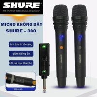 Bộ Mic Không Dây Shure 300 Cao Cấp, Chất Lượng Âm Thanh Tuyệt Vời, Mic Hút Âm, Hát Rõ Rõ Ràng, Hạn Chế Hú Rít Tuyệt Đối