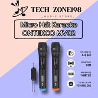 Bộ Micro không dây karaoke chuyên nghiệp ONTEKCO | E6S| MV02 plus+  | W003 plus+/W001 plus+/MU02 plus+/WR20 plus+/W108 p