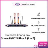 Bộ micro không dây Shure UGX 21 Plus A (loại 1), 2 micro cầm tay, tiết kiệm pin