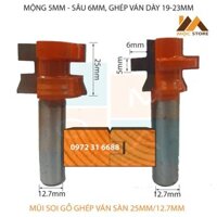 BỘ MŨI PHAY GỖ GHÉP VÁN SÀN 25MM CỐT 12.7MM MỘNG 5MM SÂU 6MM - MŨI SOI GỖ GHÉP VÁN SÀN HÀNG