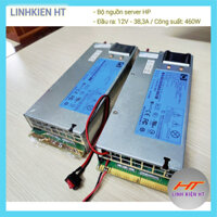 Bộ nguồn HP 12V 460W-38.3A, nguồn server chất lượng cao, chạy êm [linhkienht]