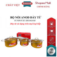 BỘ NỒI ANOD ĐÁY TỪ SUNHOUSE SHG6634M,Đáy từ sử dụng mọi loại bếp, Vung kính trong suốt, Quai núm inox, 3 nồi 16,20,24cm