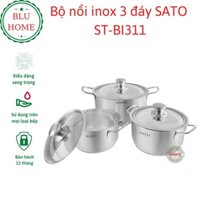 Bộ nồi inox 3 đáy SATO ST-BI311-BI312-BI313. Chất liệu inox 430 Bền Tốt . Bảo hành 12 tháng.