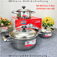 Bộ Nồi Inox 3 Đáy Sunhouse SH333 chuẩn cao cấp , Xoong Inox Sunhouse Đun Được Mọi Loại Bếp QM Store
