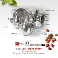 Bộ Nồi Inox 5 Chiếc Fivestar Nắp Kính - Hàng Chính Hãng Giá Rẻ Tận Gốc