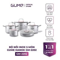 Bộ nồi inox 5 món Hanok GM-2202 Cao Cấp Gume Hàn Quốc - Bảo hành 12 tháng chính hãng