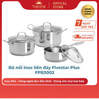 Bộ nồi inox liền đáy Fivestar Plus 3 món - Inox 304 quai đũa vung kính thời thượng - FPB3002 taeang