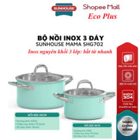 BỘ NỒI INOX LIỀN ĐÁY SUNHOUSE MAMA SHG702