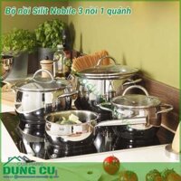Bộ nồi Silit Nobile 3 nồi 1 quánh