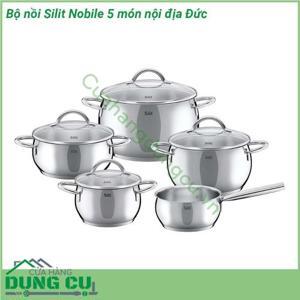 Bộ nồi Silit Nobile - 5 món