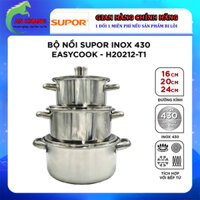 Bộ nồi Supor inox 430 Easycook H20212-T1 3 cái Size 16, 20, 24cm - Hàng chính hãng