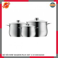 BỘ NỒI WMF DIADEM PLUS SET 3 0730036040