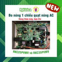 Bo nóng điều hoà Daikin 1 chiều, quạt nóng AC dùng chung cho cả 2 loại RKC25PVMV và RKC35PVMV