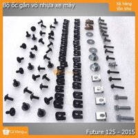 Bộ ốc gắn vỏ nhựa xe máy Future 125 - Ốc loại tốt