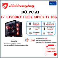 Bộ PC AI Intel Core i7 13700KF - VGA RTX 4070 Ti SUPER, Hiệu Năng Đỉnh - Bảo hành 36 Tháng