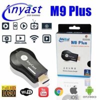 Bộ Phát Hdmi Không Dây lên tivi Anycast M9 Plus Cao Cấp