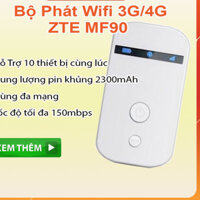 BỘ PHÁT WIFI 3G/4G ZTE MF910, MF90 -TỐC ĐỘ CAO -KẾT NỐI NHIỀU THIẾT BỊ MỘT LÚC