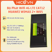 Bộ Phát Wifi 4G LTE CAT12 HUAWEI WIMAX 2+ W05 Tốc Độ 758Mbps Màn Hình Cảm Ứng LCD Hàng Xuất Nhật