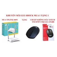 Bộ phát wifi TPLINK WR 840N 300Mbps - BH chính hãng 24 tháng tặng kèm chuột không dây XTECH TM-M7073 trị giá 119000