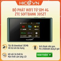 BỘ PHÁT WIFI TỪ SIM 3G 4G, BỘ PHAT WIFI CẦM TAY NHẬT BẢN SOFTBANK 305ZT MÀN HÌNH CẢM ỨNG TIỆN LỢI+ QUÀ TẶNG HẤP DẪN