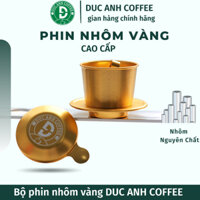 Bộ Phin vàng pha cà phê cao cấp DUC ANH COFFEE dung tích 170ml chuyên pha cafe nguyên chất