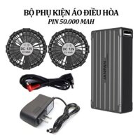 BỘ PHỤ KIỆN ÁO ĐIỀU HÒA JAPAN NHẬT BẢN PIN 50.000mAh- QUẠT 12V SIÊU KHỦNG, SIÊU MẠNH