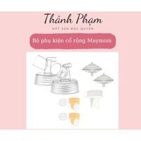 BỘ PHỤ KIỆN MAYMOM DÙNG CHO MÁY HÚT SỮA BÌNH CỔ RỘNG