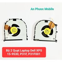 Bộ quạt Laptop Dell XPS 15-9530, P31F, P31F001 hàng Zin tháo máy