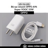 Bộ sạc nhanh Super VOOC 33W cho OPPO A96 - Chính Hãng