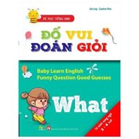 Bộ sách bé học Tiếng Anh Đố vui đoán giỏi 6 chủ đề dành cho trẻ từ 0-6 tuổi - Bản Quyền - What, What