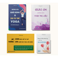 Bộ sách cho Giáo viên Yoga cơ bản Hướng dẫn khởi động &amp; 200 tư thế Yoga  Giáo án giảng dạy Yoga trị liệu  Hệ thống 1500 biến thể &amp; 100 chuỗi bài Yoga liên hoàn  Những bài dẫn thiền hay dành cho giáo viên Yoga