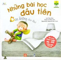 Bộ sách phát triển IQ - EQ đầu đời cho bé - Những bài học đầu tiên Con không chịu đâu