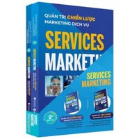 Bộ Sách Services Marketing - Quản trị chiến lược và vận hành marketing dịch vụ Bộ 2 Cuốn