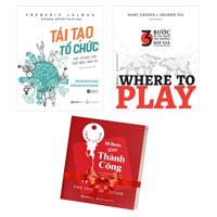 Bộ Sách Tái Tạo Tổ Chức  Where To Play 3 Bước Để Xác Định Thị Trường Đắt Giá Của Doanh Nghiệp Bộ 2 Cuốn - Tặng Kèm Sách 10 Bước Đến Thành Công