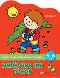 Bộ Sách Tô Màu Thông Minh Đầu Tiên Của Bé - Nhiếp Ảnh Gia Tí Hon 5-6 tuổi