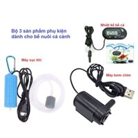 Bộ sản phẩm phụ kiện cho bể cá cảnh, Máy bơm nước, Máy sục o xy bể cá, Nhiệt kế hồ cá USB