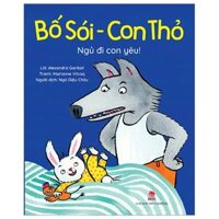 Bố Sói - Con Thỏ - Ngủ Đi Con Yêu!