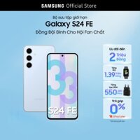 Bộ Sưu Tập Giới hạn Galaxy S24 FE Đồng đội đỉnh cho hội fan chất - Quà Tặng Đồng Hồ Samsung Galaxy Fit3 và Sạc nhanh 25W