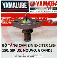 BỘ TĂNG CAM ZIN EXCITER 135-150, SIRIUS, NOUVO, GRANDE... HÃNG YAMAHA