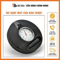 Bộ tay quay mặt đồng hồ nghiêng lưỡi máy cưa bàn trượt