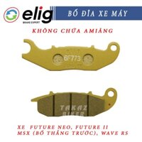 Bố thắng , má phanh dĩa Elig FUTURE NEO, FUTURE II, MSX (bố thắng trước), WAVE RS
