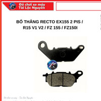 BỐ THẮNG RECTO EX155 2 PIS / R15 V1 V2 / FZ 155 / FZ150I